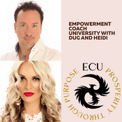 Podcast Empowerment Coach University with Dug and Heidi