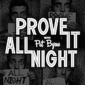 Podcast Prove It Show with Pat Byrne | WFMU