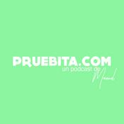 Podcast pruebita.com