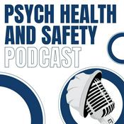 Podcast Psych Health and Safety Podcast