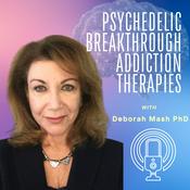 Podcast Psychedelic Breakthrough Addiction Therapies