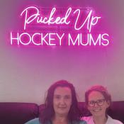 Podcast Pucked Up Hockey Mums