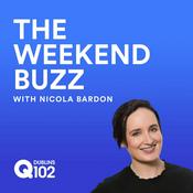 Podcast Q102's The Weekend Buzz with Nicola Bardon