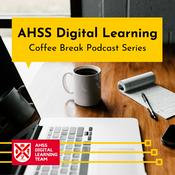 Podcast Queen's University Belfast - AHSS Digital Learning Coffee Break Podcast