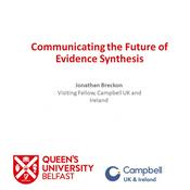 Podcast Queen's University Belfast - Communicating the Future of Evidence Synthesis.