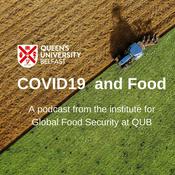 Podcast Queen's University Belfast - Covid19 and Food Podcast