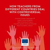 Podcast Queen's University Belfast -  How teachers from different countries deal with controversial issues: A ConCitizen Project