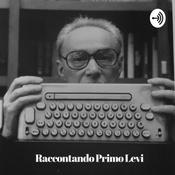 Podcast Raccontando Primo Levi
