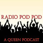 Podcast Radio Pod Pod - A Queen Podcast
