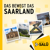 Podcast RADIO SALÜ  - Das bewegt das Saarland