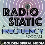 Podcast Radio Static - An aftershow companion to the CW series Frequency
