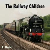 Podcast Railway Children, The by E. Nesbit (1858 - 1924)