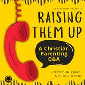 Podcast Raising Them Up