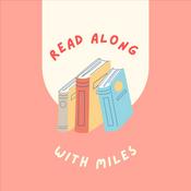 Podcast Read Along With Miles