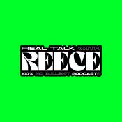 Podcast Real Talk With Reece