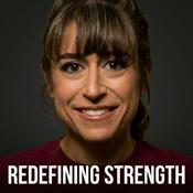 Podcast Redefining Strength Podcast