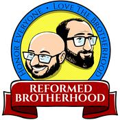 Podcast Reformed Brotherhood | Reformed Theology and Brotherly Love