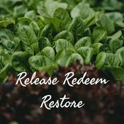 Podcast Release Redeem Restore