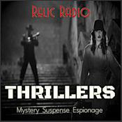 Podcast Relic Radio Thrillers (Old Time Radio)