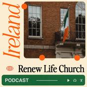 Podcast Renew Life Church Ireland