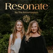 Podcast Resonate by The Reconnected