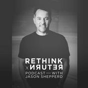 Podcast Rethink & Return with Jason Shepperd