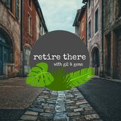 Podcast Retire There with Gil & Gene