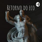 Podcast Retorno do eco