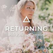 Podcast Returning with Rebecca Campbell