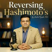 Podcast Reversing Hashimoto's - Heal The Thyroid