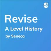 Podcast REVISE A-Level History - A podcast by Seneca Learning