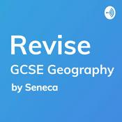 Podcast REVISE GCSE Geography - A podcast by Seneca Learning
