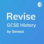 Podcast REVISE GCSE History - A podcast by Seneca Learning