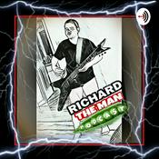 Podcast Richard The Man