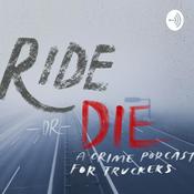 Podcast Ride or Die, a Crime Podcast for Truckers