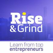 Podcast Rise & Grind Business Podcast | Learn from top entrepreneurs