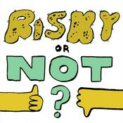 Podcast Risky or Not?