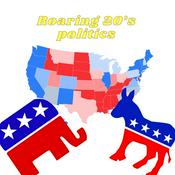 Podcast Roaring 20’s Politics Podcast
