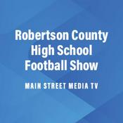 Podcast Robertson County Football Show
