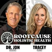 Podcast Root Cause Holistic Health Podcast