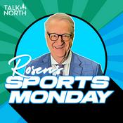 Podcast Rosen’s Sports Monday