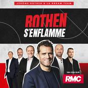 Podcast Rothen s'enflamme