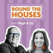 Podcast Round the Houses - with Hugh and Liz