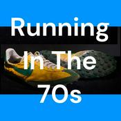 Podcast Running In The 70s