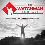 Podcast The Watchman Podcast