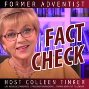 Podcast Former Adventist Fact Check