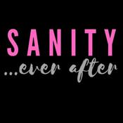 Podcast Sanity Ever After