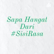 Podcast Sapa Hangat Dari #SisiRasa