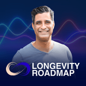 Podcast Longevity Roadmap