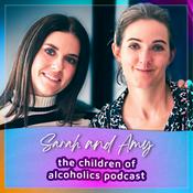 Podcast Sarah & Amy - The Children of Alcoholics Podcast
